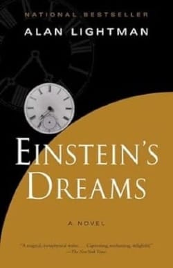 Einstein’s Dreams: A Novel by Alan Lightman