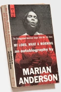 My Lord, What a Morning: An Autobiography by Marian Anderson